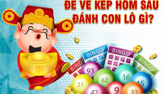 Đề về kép bằng hôm sau đánh lô gì để trúng lớn? 